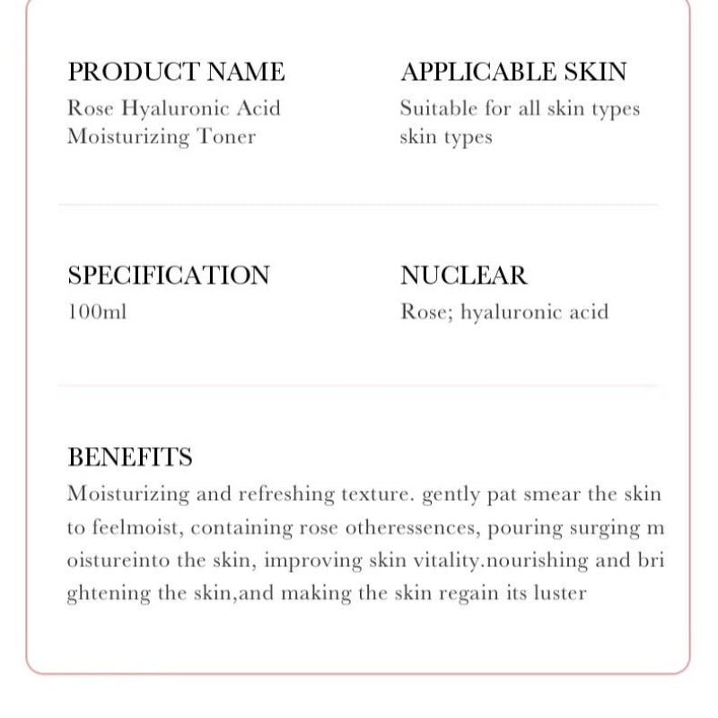 Product label for Rose Hyaluronic Acid Moisturizing Toner with details on name, applicable skin types, specification, and benefits.